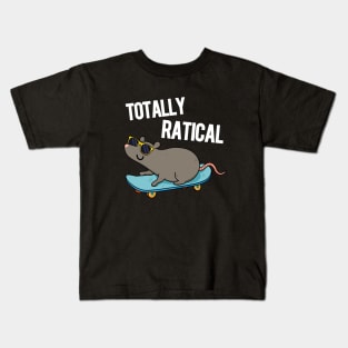 Totally Ratical Funny Rat Pun Kids T-Shirt